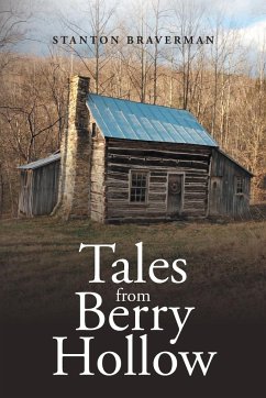 Tales from Berry Hollow: A Story of How an American-Born Redneck Avoided Deportation