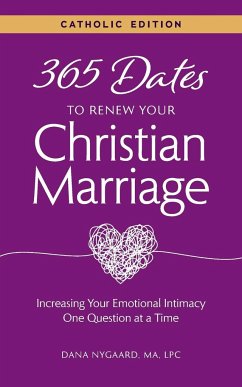 365 Dates to Renew Your Christian Marriage (Catholic Edition) - Nygaard, Dana