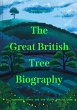 The Great British Tree Biography... - Bild 1