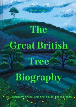 The Great British Tree Biography (eBook, ePUB) - Hooper, Mark