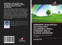 AMBIENTE SCOLASTICO SUI RISULTATI ACCADEMICI DEGLI STUDENTI DELLE SCUOLE SUPERIORI - KINGSTON, R