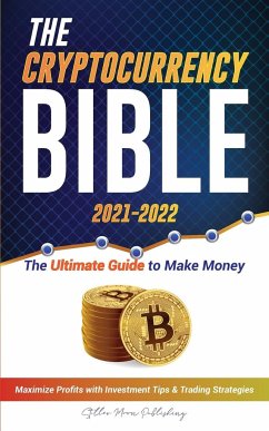 The Cryptocurrency Bible 2021-2022 - Stellar Moon Publishing