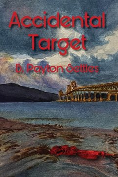 Accidental Target - Settles, B. Payton
