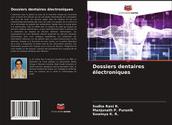 Dossiers dentaires électroniques - Rani R., Sudha;P. Puranik, Manjunath;K. R., Sowmya