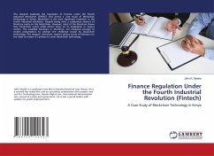 Finance Regulation Under the Fourth Industrial Revolution (Fintech)