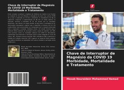 Chave de Interruptor de Magnésio da COVID 19 Morbidade, Mortalidade e Tratamento - Nouraldein Mohammed Hamad, Mosab