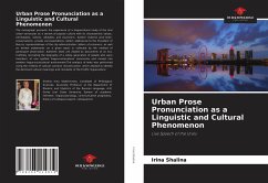 Urban Prose Pronunciation as a Linguistic and Cultural Phenomenon - Shalina, Irina
