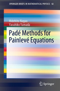 Padé Methods for Painlevé Equations (eBook, PDF) - Nagao, Hidehito; Yamada, Yasuhiko