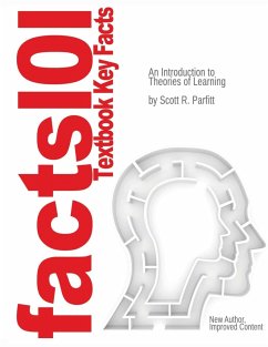 Just The facts101 Textbook Key Facts An Introduction to Theories of Learning - Parfitt, Scott