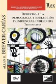 DERECHO A LA DEMOCRACIA Y REELECCIÓN PRESIDENCIAL INDEFINIDA