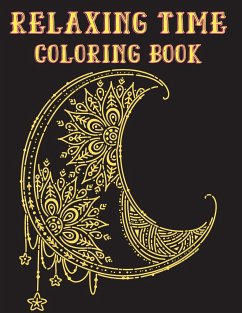 RELAXING TIME COLORING BOOK - Ward, Adele