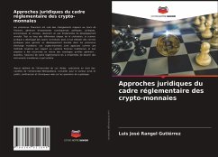Approches juridiques du cadre réglementaire des crypto-monnaies - Rangel Gutiérrez, Luis José