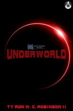 Underworld (eBook, ePUB) - Robinson II, Ty'Ron W. C.