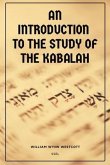 An Introduction to the Study of the Kabalah (eBook, ePUB)