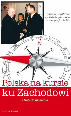 Polska na kursie na zachód (eBook, ePUB) - Spieker, Hartmut