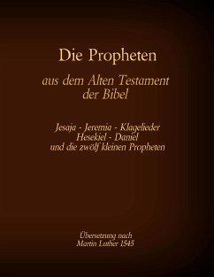 Die Propheten aus dem Alten Testament der Bibel (eBook, ePUB) - Luther, Martin