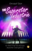 Die Superstar Industrie (eBook, ePUB)