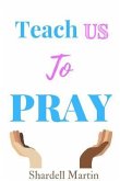 Teach us to Pray (eBook, ePUB)
