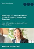 Nachhaltige und umweltfreundliche Qualitätsstandards für Hotels und Restaurants (eBook, ePUB)