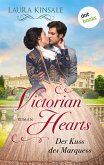 Victorian Hearts 1 - Der Kuss des Marquess (eBook, ePUB)