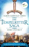 Die Tempelritter-Saga - Band 2: Ehre und Blut - Sechs historische Romane in einem eBook (eBook, ePUB)