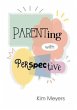 Parenting With Perspective (eBook, ePUB) - Bild 1