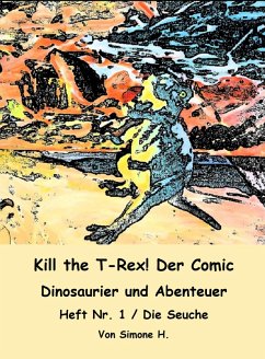 Kill the T-Rex! Der Comic (eBook, ePUB) - H., Simone