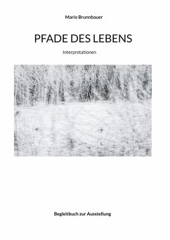 Pfade des Lebens (eBook, ePUB) - Brunnbauer, Mario