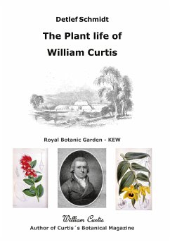 The Plant life of William Curtis (eBook, ePUB) - Schmidt, Detlef