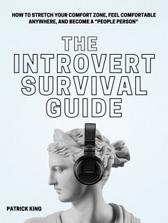 The Introvert Survival Guide (eBook, ePUB) - King, Patrick