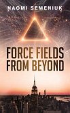 Force Fields from Beyond (eBook, ePUB)