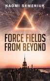 Force Fields from Beyond (eBook, ePUB) Force Fields from Beyond (eBook, ePUB)