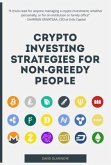 Crypto Investing Strategies for Non-Greedy People (eBook, ePUB)