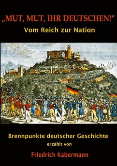 "Mut, Mut, ihr Deutschen!" (eBook, ePUB)