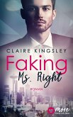 Faking Ms. Right / Dating Desasters Bd.1 (eBook, ePUB)