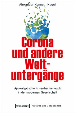 Corona und andere Weltuntergänge (eBook, ePUB) - Nagel, Alexander-Kenneth