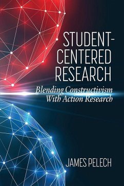 Student-Centered Research (eBook, PDF) - Pelech, James