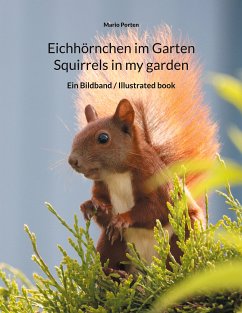 Eichhörnchen im Garten / Squirrels in my garden (eBook, ePUB)