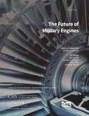 The Future of Military Engines (eBook, ePUB) The Future of Military Engines (eBook, ePUB)