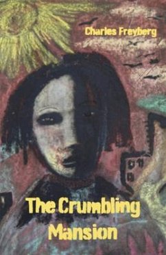 The Crumbling Mansion (eBook, ePUB) - Freyberg, Charles