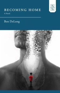 Becoming Home (eBook, ePUB) - DeLong, Ben