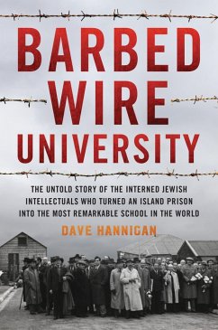 Barbed Wire University (eBook, ePUB) - Hannigan, Dave