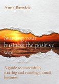 Starting your business the positive way (eBook, ePUB)