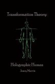 Holographic Human Transformation Theory (eBook, ePUB)