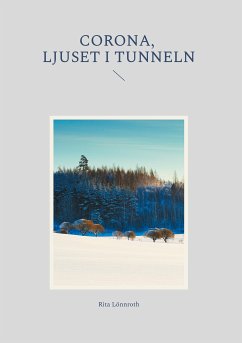 Corona, ljuset i tunneln (eBook, ePUB) - Lönnroth, Rita