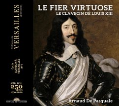 Le Fier Virtuose-Das Cembalo Unter Ludwig Xiii. - Pasquale,Arnaud De