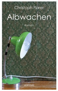 Albwachen (eBook, ePUB) - Flarer, Christoph