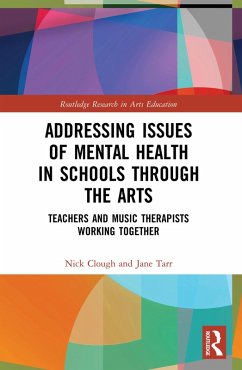 Cover Addressing Issues of Mental Health in Schools through the Arts (eBook, PDF)