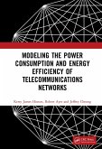Modeling the Power Consumption and Energy Efficiency of Telecommunications Networks (eBook, PDF)
