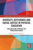 Diversity, Difference and Social Justice in Physical Education (eBook, ePUB)